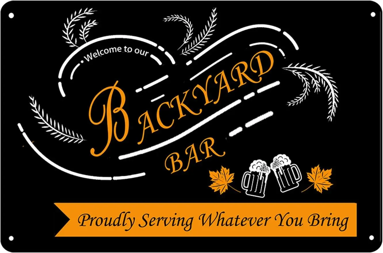 Funny Bar Signs Welcome to Our Backyard for Home Decor Rules Tin Vintage Man Cave Decorations Coffee Pub
