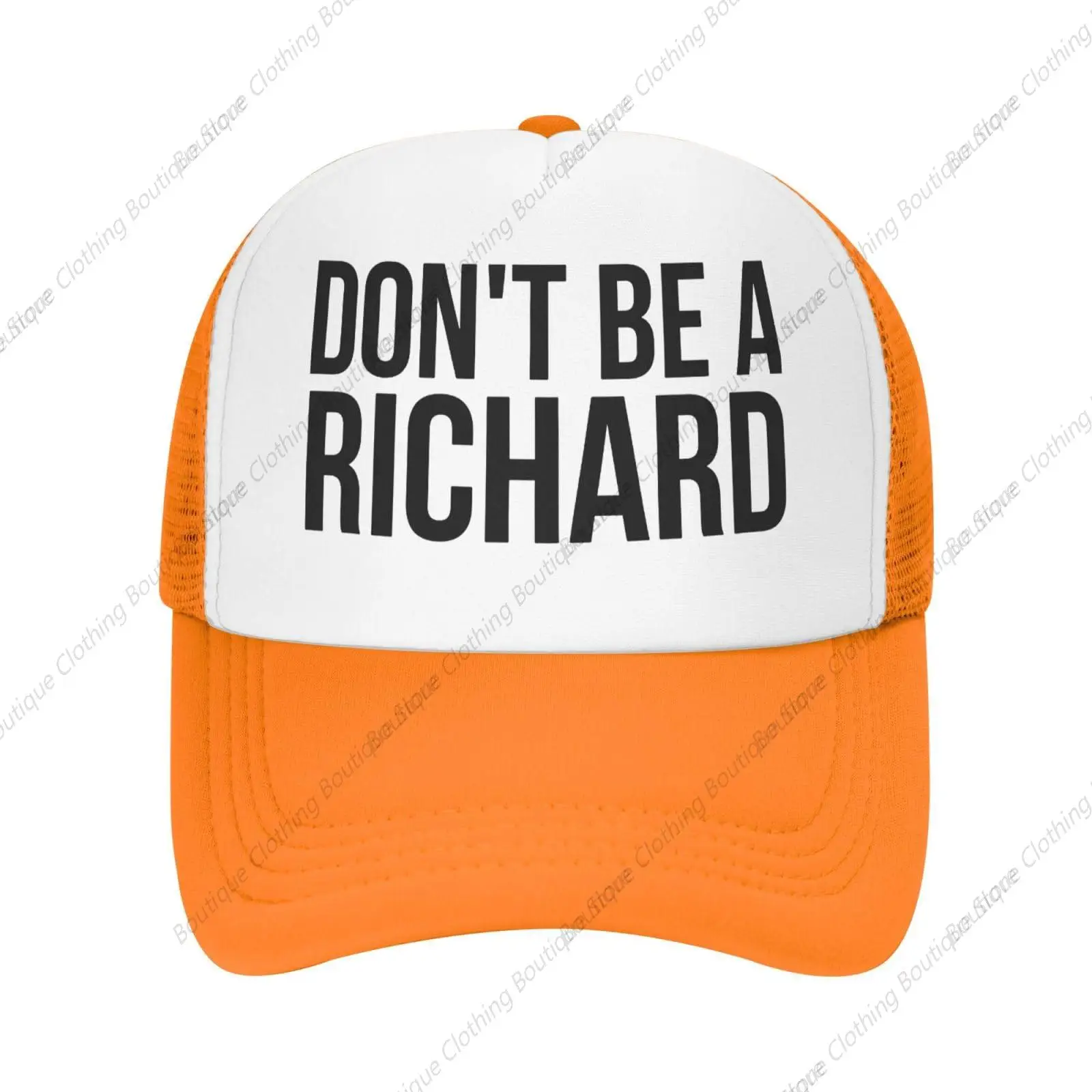 

Don't Be a Richard Hat Baseball Cap Fashion Cool Summer Sun Mesh Trucker Cap Adjustable Orange