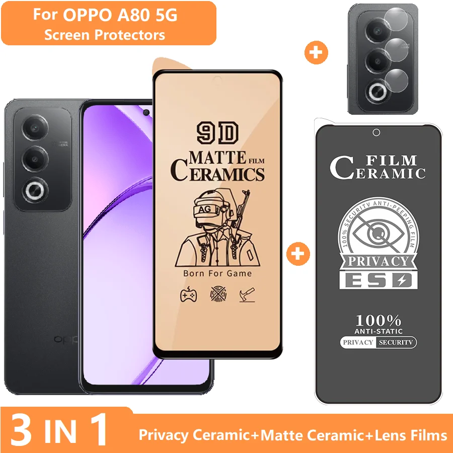 

3 IN 1 Screen Protector for OPPO A80 Tempered Glass Privacy Film +Lens Film + Soft Ceramic Matte Film Anti Scratch