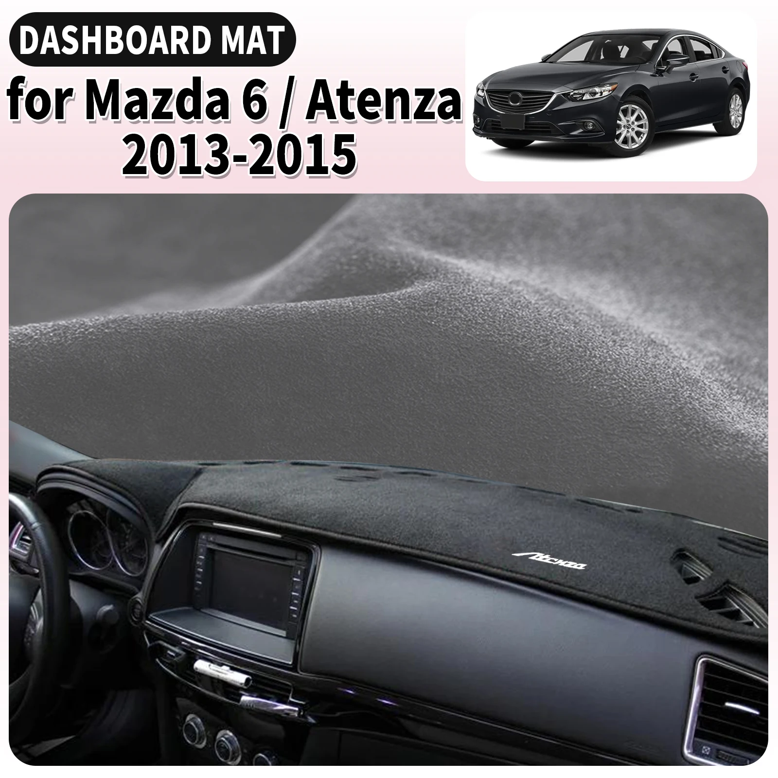 

fit for Mazda 6 Atenza GJ 2013 2014 2015 Dashmat Dashboard Cover Pad Car Accessories DashMat Sunshade Protective Carpet