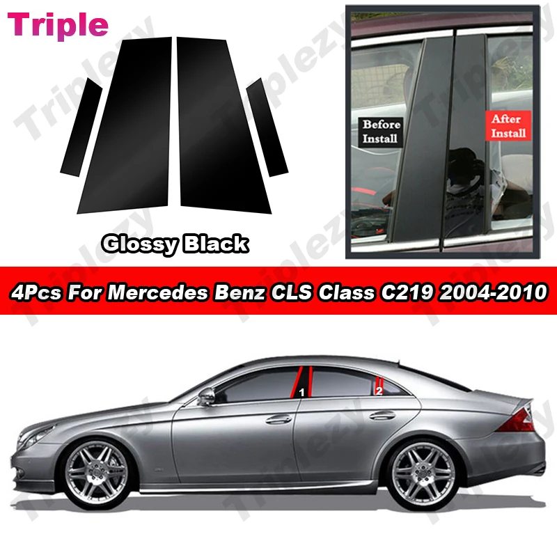 

4Pcs For Mercedes Benz CLS Class C219 2004-2010 Gloss Piano Door Pillar Posts Trim Cover Accessories Exterior Window Sticker