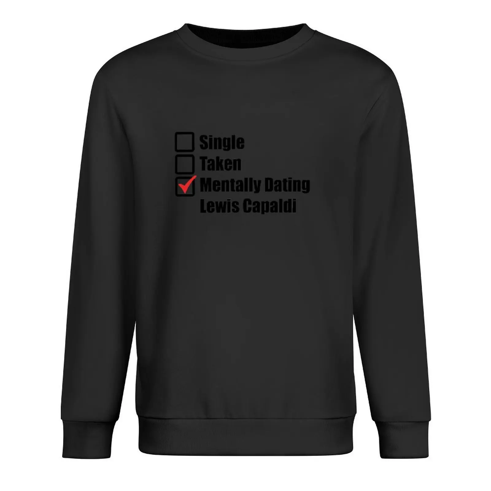

Mentally dating Lewis Capaldi Pullover autumn new products men's clothing mens clothes mens clothing sweatshirt