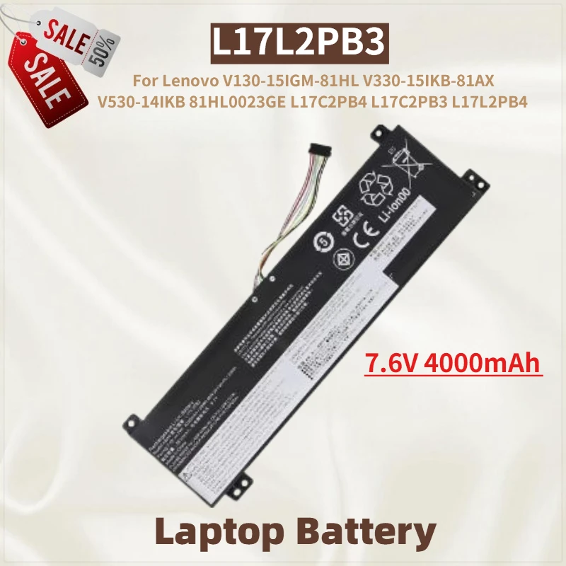 

L17L2PB3 Laptop Battery 7.6V 4000mAh for Lenovo V330-15IKB-81AX V530-14IKB 81HL0023GE L17C2PB3 L17L2PB4 Brand New High Quality