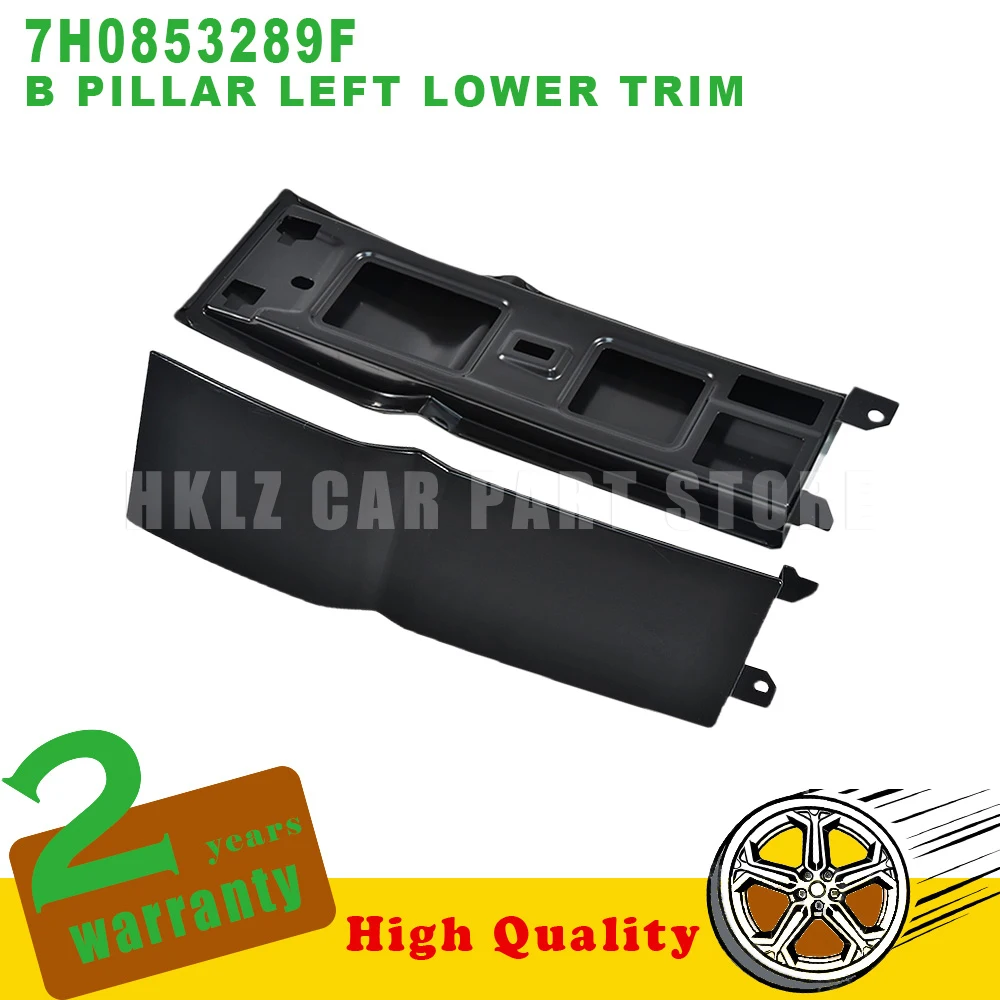 New Part Number 7H0853289F For VW Transporter T5 B Pillar Left Lower Trim fuel cap flap cover Easy Installation car accessories
