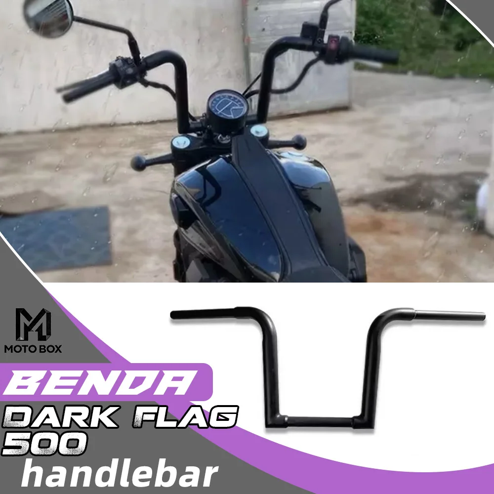 

Модификация руля мотоцикла, приподнятый руль, высокий руль для BENDA Dark Flag 500ften dark fiag-500