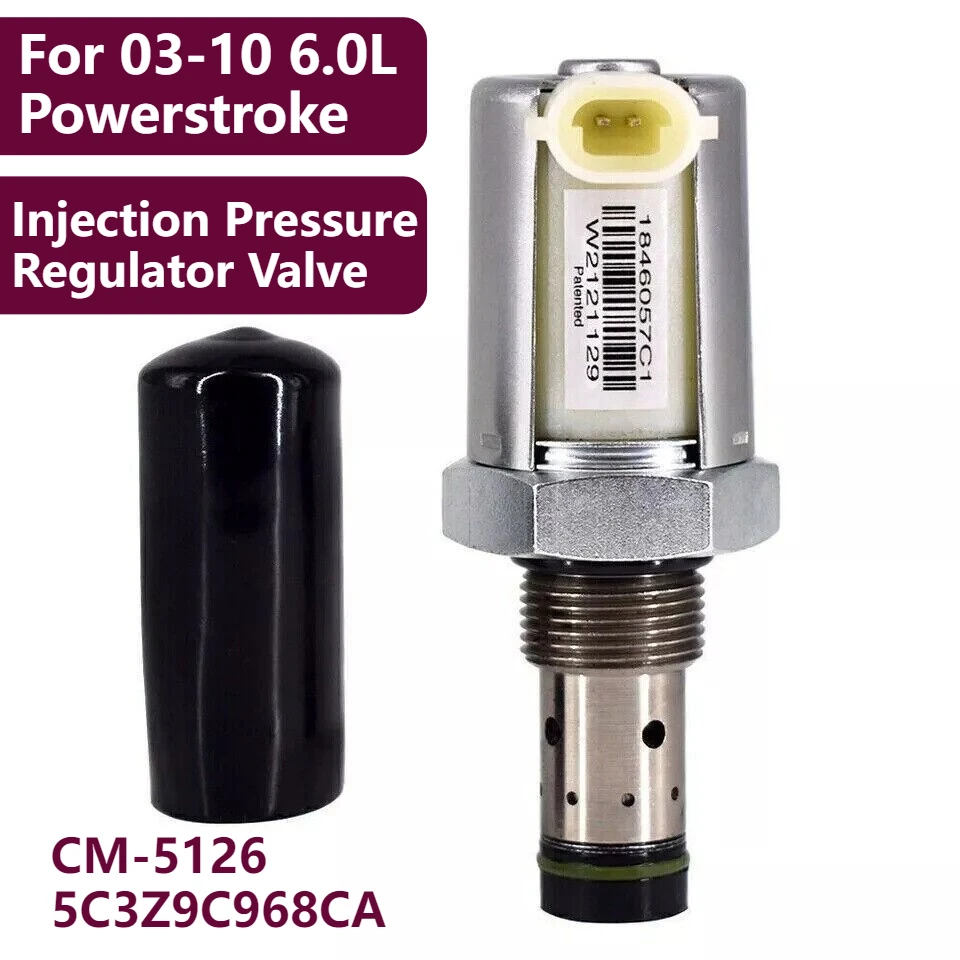 

IPR Injection Pressure Regulator Valve for 2003-2010 6.0L Powerstroke 5C3Z9C968CA, CM-5126