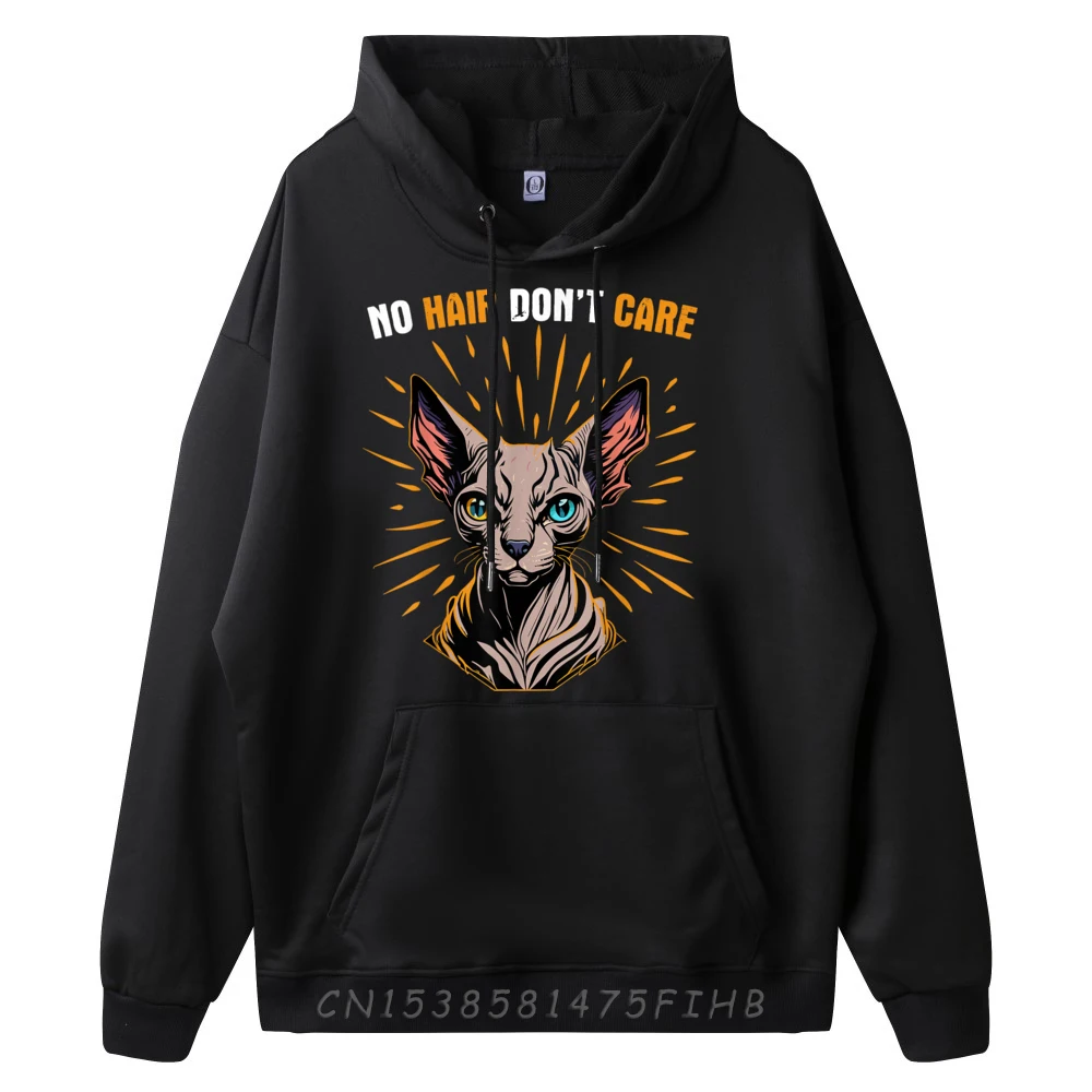 No Hair Don It Care Funny Quote Cute Hairless Sphynx Cat Brand Hoodie Funny Gifts Harajuku Pullover