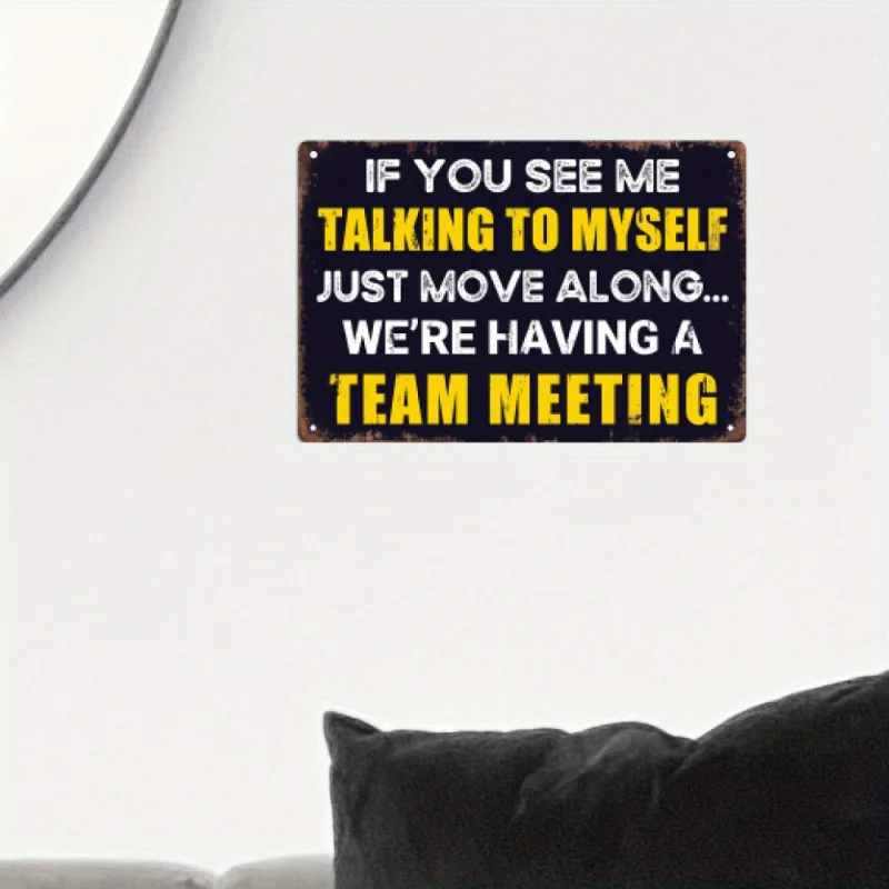 بطاقة اقتباسات مضحكة للاجتماعات في مكان العمل - "إذا ترى لي تتحدث مع نفسي..." - ديكور مكتب عتيق #6