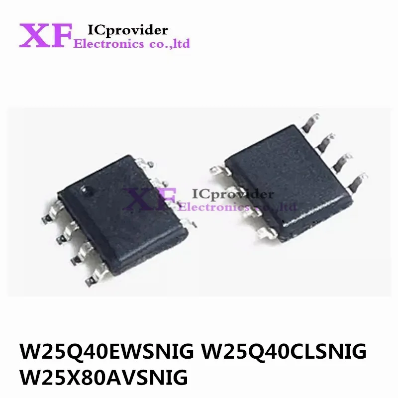 5PCS W25Q40EWSNIG W25Q40E W25Q40CLSNIG W25Q40C W25X80AVSNIG W25X80A SOP-8 New original