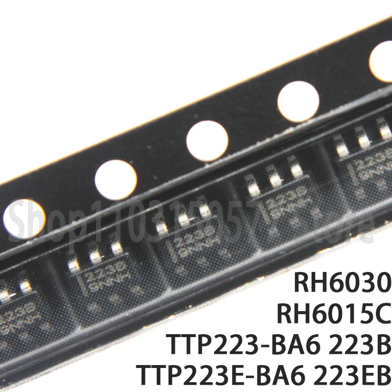 5piece TTP223-BA6 TTP223E-BA6 RH6030 RH6015C 223B 223EB SOT23-6