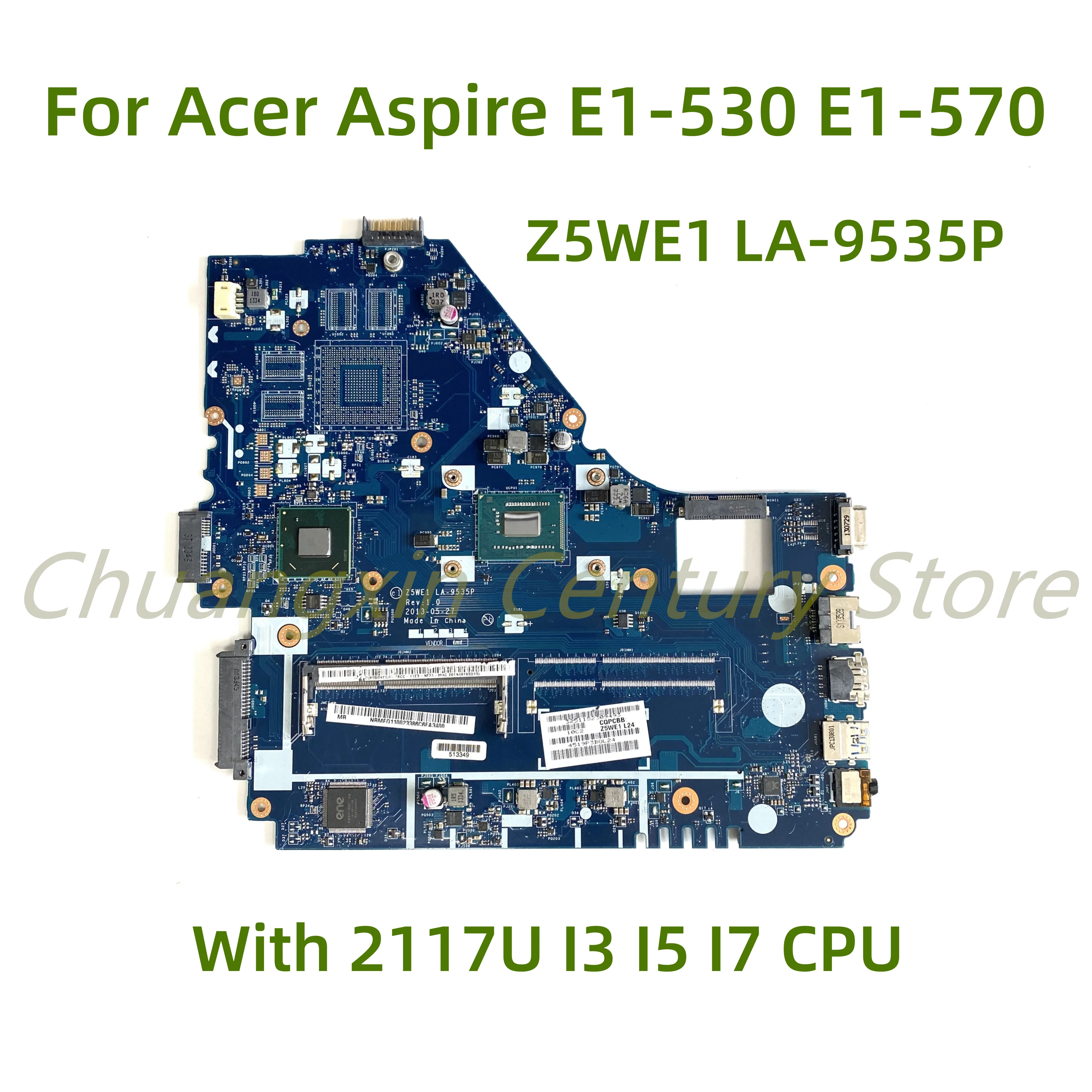 

Suitable for Acer Aspire E1-530 E1-570 E1-570G laptop motherboard Z5WE1 LA-9535P with 2117U I3 I5 I7 CPU 100% Tested Full Work