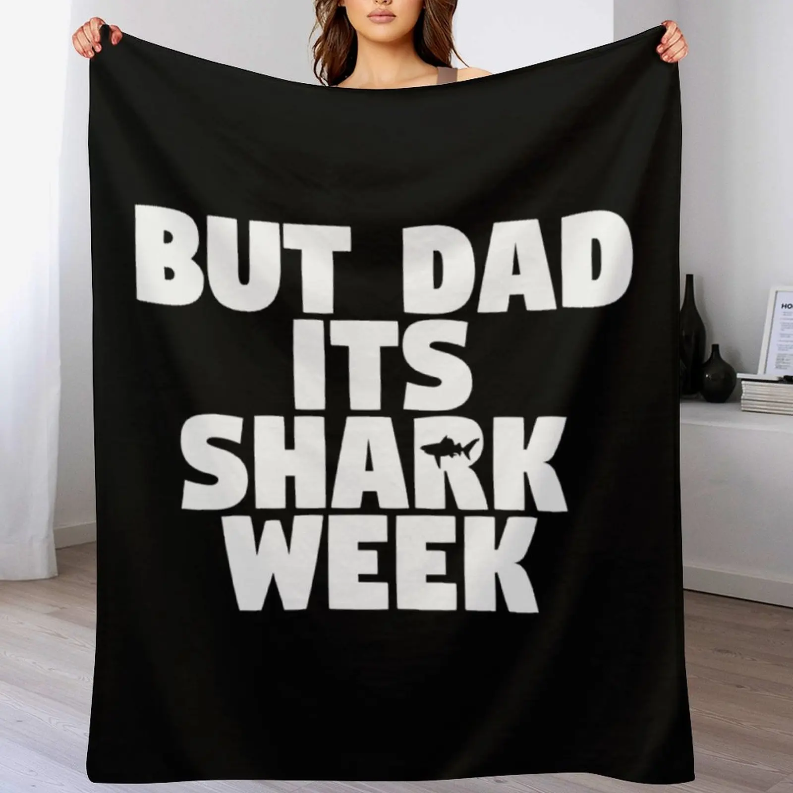 But Dad Its Shark Week - Step Brothers Throw Blanket