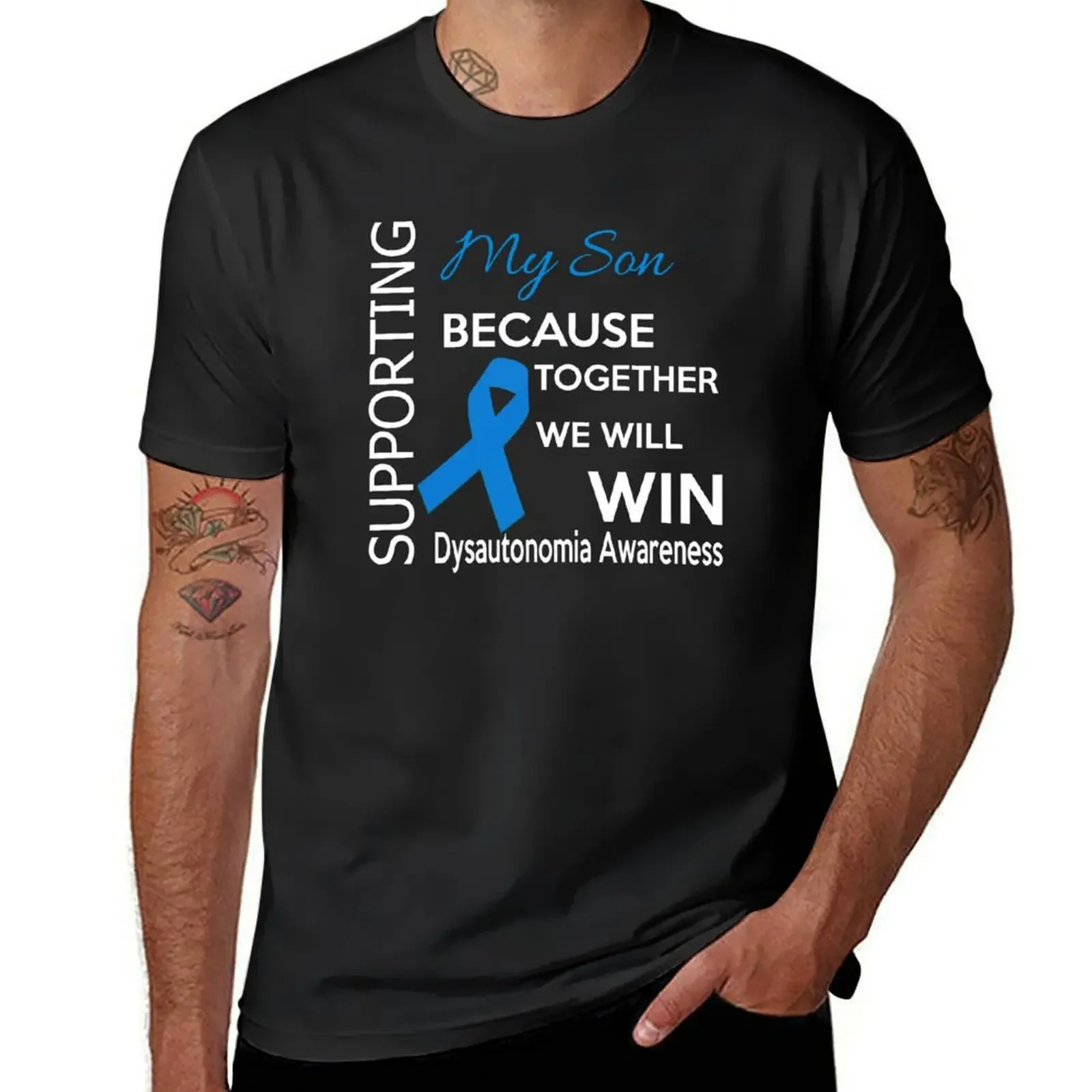 Supporting my Son, because together we will Win. Dysautonomia Awareness Quote T-Shirt plus size clothes mens fashion