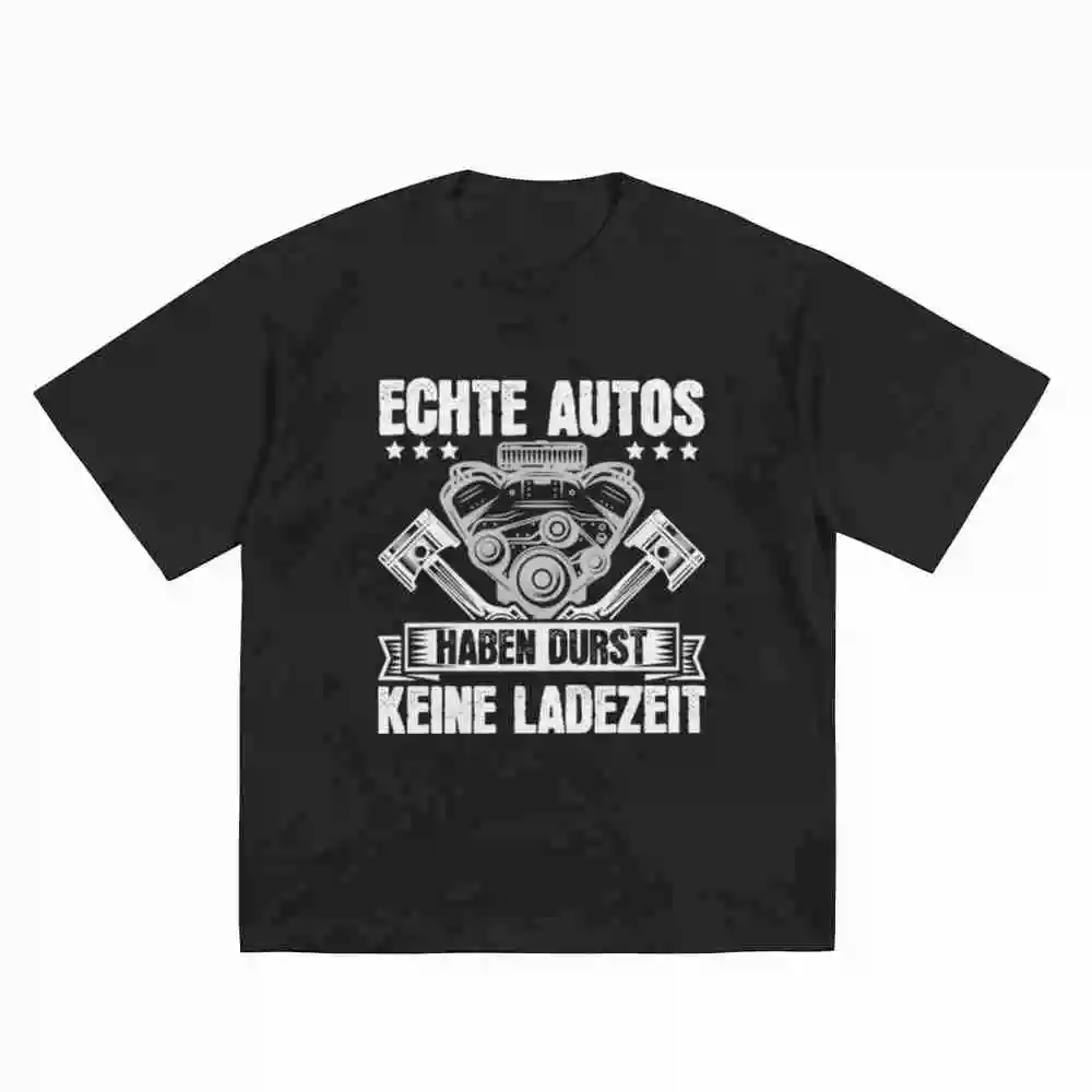 German Car Engine Real Cars Have Thirst No Charging Time Mechanic Motorsport Block Pistons Short Sleeve Tee 100% Cotton T-Shirt