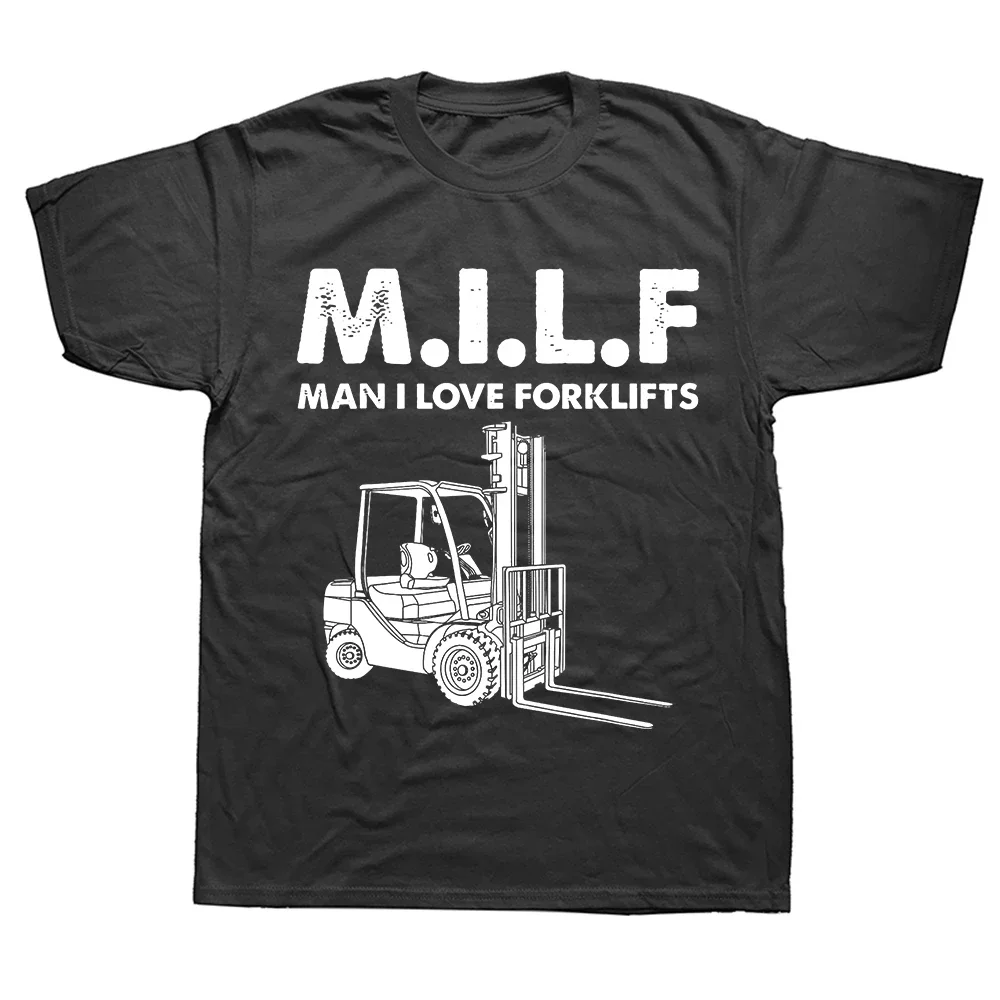 Graphic Streetwear Short Sleeve Birthday Gifts Summer Style T-shirt Men Novelty Awesome Milf Man I Love Forklift Driver T Shirts