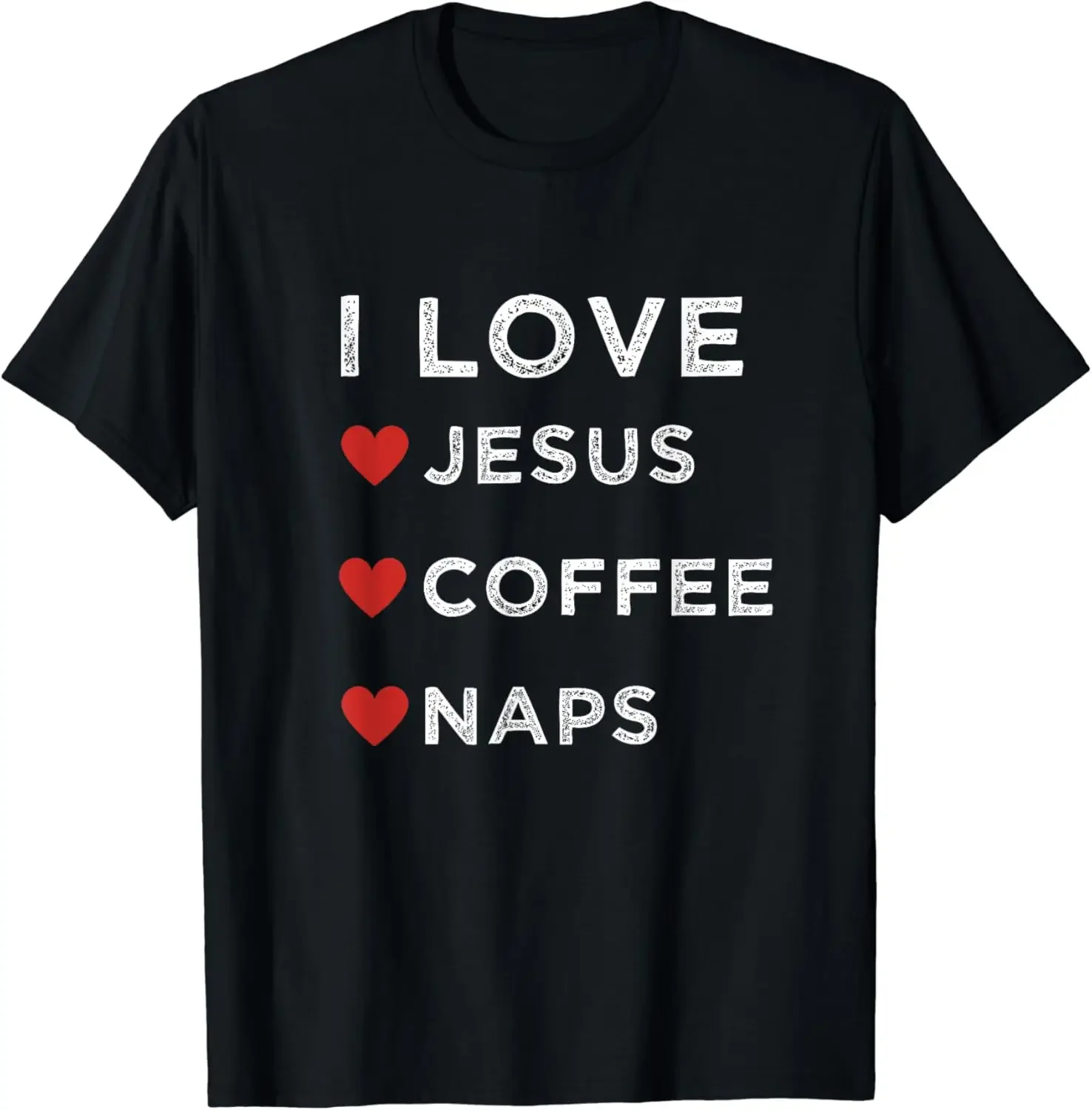 I Love Jesus, Coffee and Naps Christian Religious Shirt T-Shirt Unisex Summer Soft Tops Graphic T Shirts Casual Camisetas