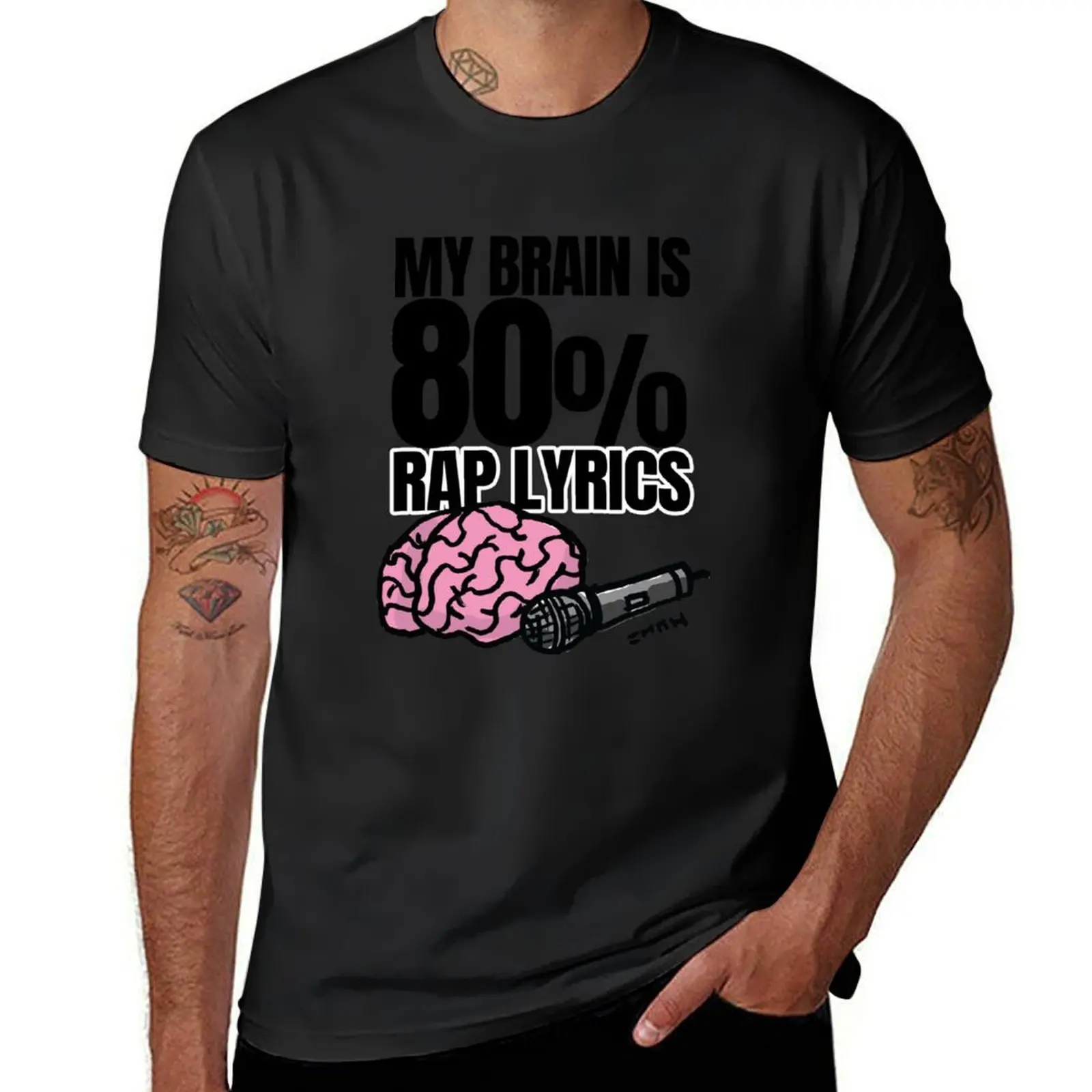 My Brain is 80% Rap Lyrics Funny Rap based quote for the Rap/Hip Hop Fan T-Shirt aesthetic clothes blanks t shirts for men pack