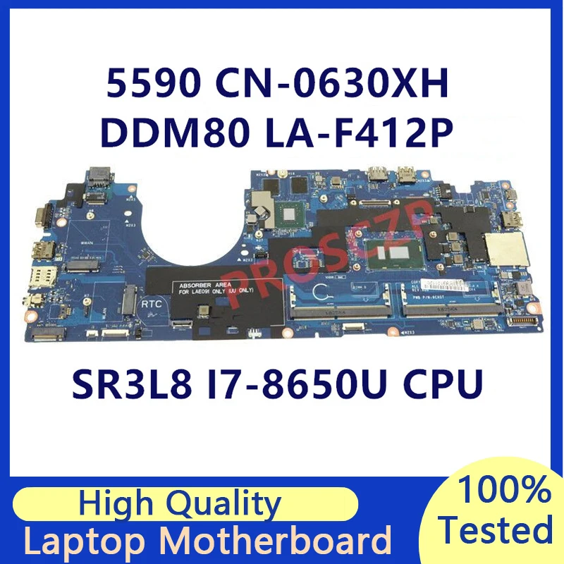 

CN-0630XH 0630XH 630XH For Dell 5590 DDM80 LA-F412P Laptop Motherboard With SR3L8 I7-8650U CPU 100% Fully Tested Working Well