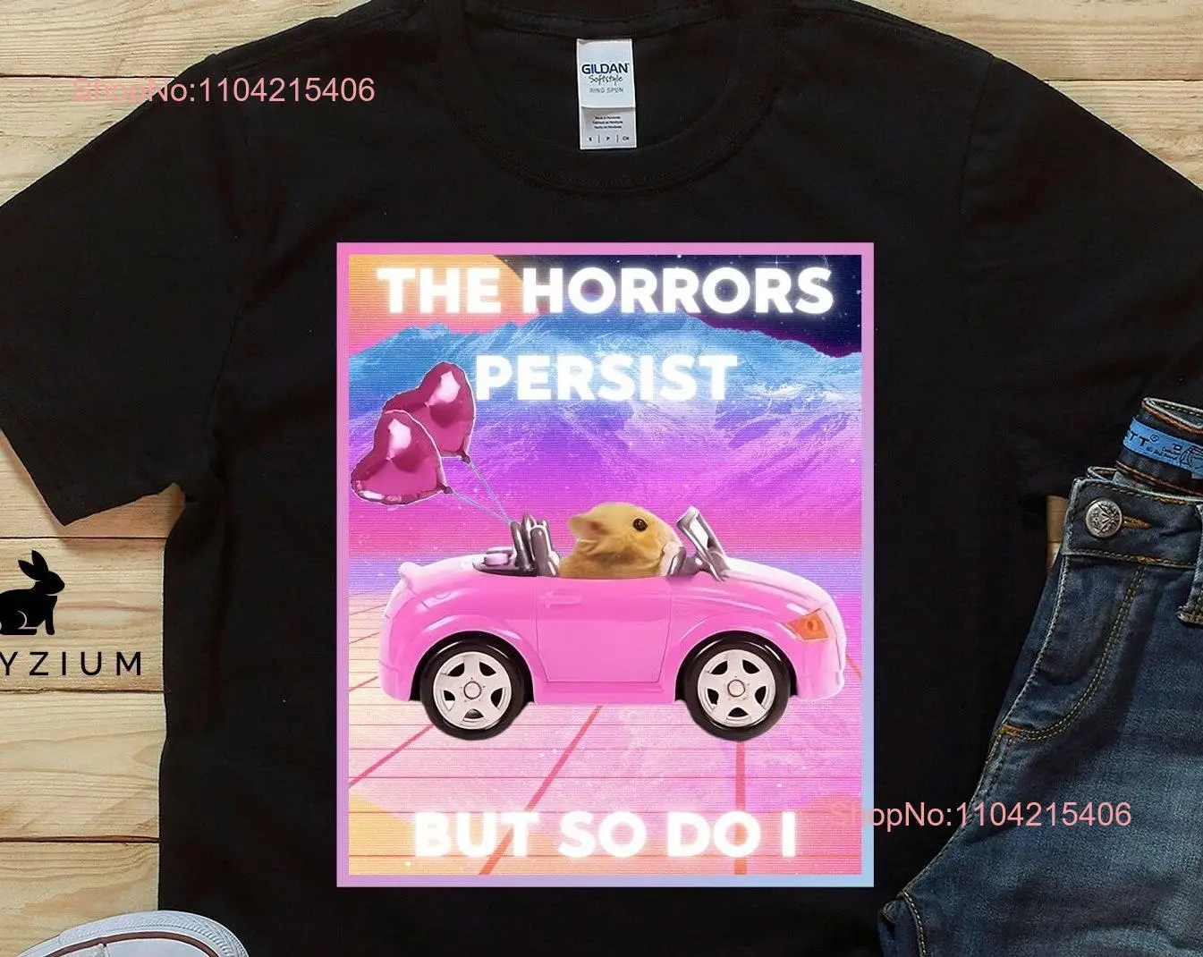 Camiseta Meme The Horrors Persist But So Do I Unhinged Hamster Vaporwave con dicho divertido manga larga o corta