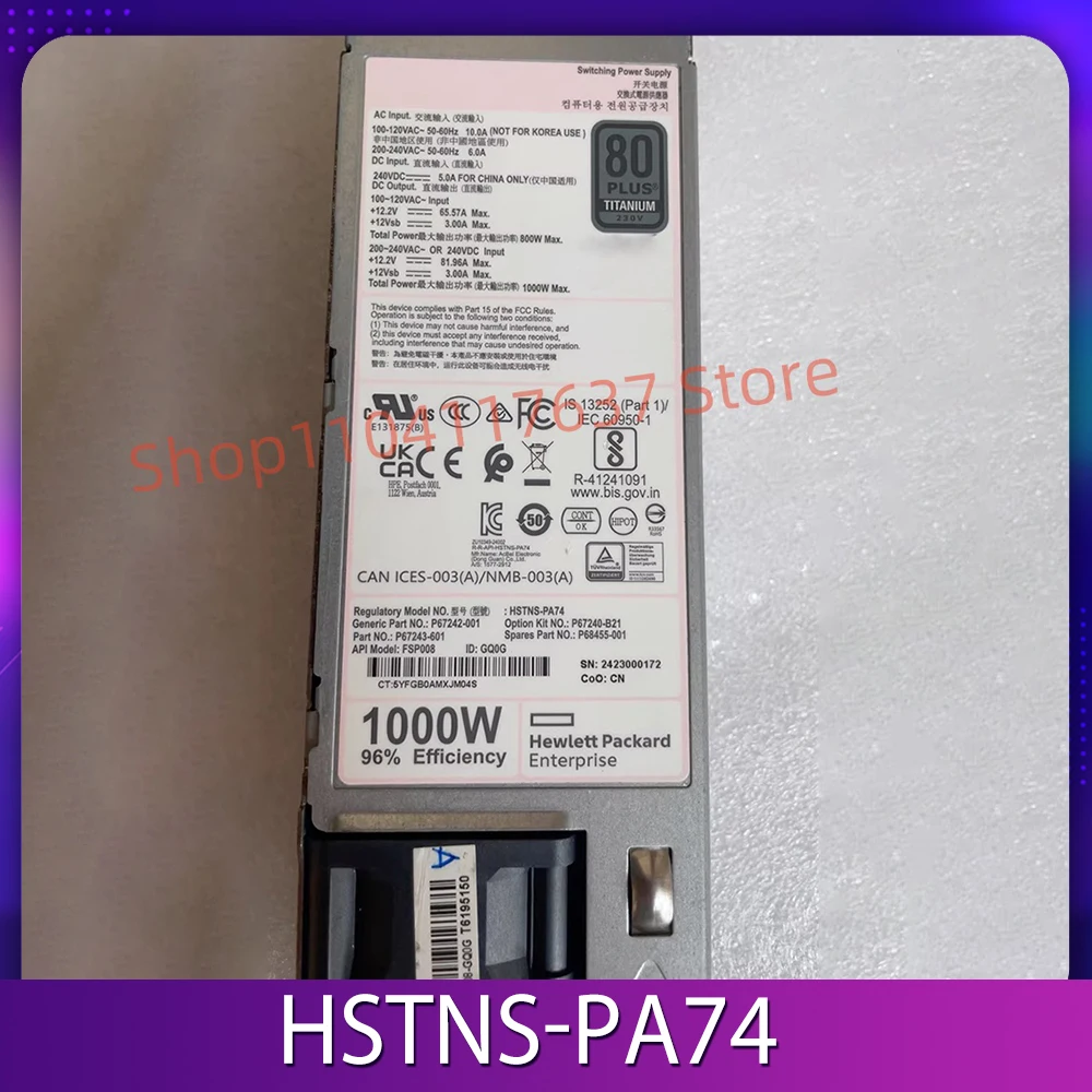 

Power Supply HSTNS-PA74 P67242-001 P67240-B21 P67243-601 P68455-001 FSP008