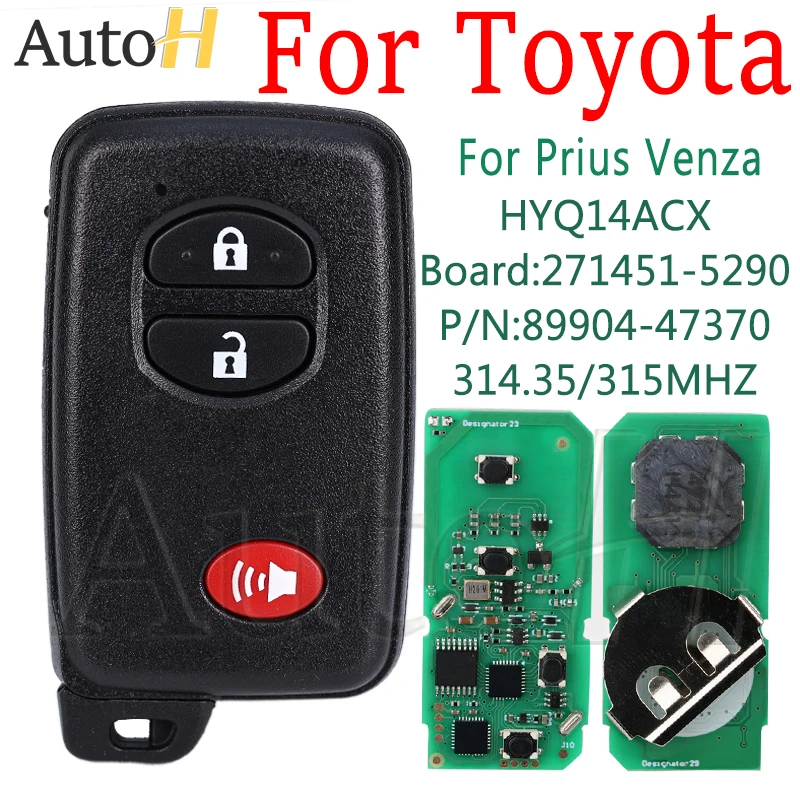 

Keyless Smart Remote Car Key for Toyota Venza Prius 314.35/315MHZ 4D Chip DST80/P4：98 Remote Control Key 271451-5290 HYQ14ACX