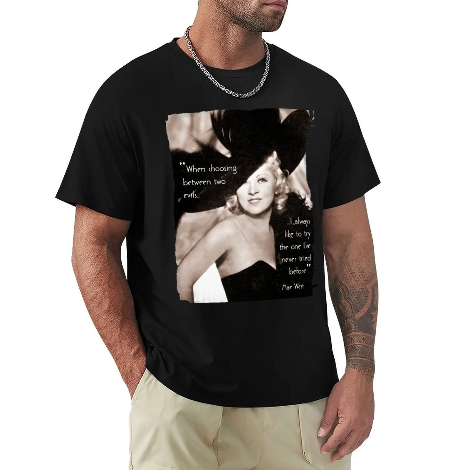 

Mae West - Try the evil I've never tried before (Amazing People) T-Shirt vintage shirts graphic tee mens designer clothes