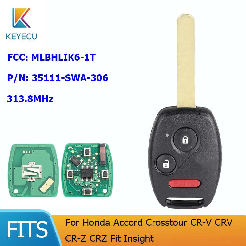 

KEYECU for Honda Accord Crosstour CR-V CRV CR-Z CRZ Fit Insight FCC: MLBHLIK-1T 313.8MHz Remote Car Key Fob P/N: 35111-SWA-306