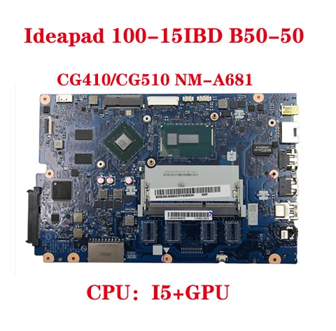 Los für Lenovo Ideapad 100-15ibd B50-50 Notebook-Computer Motherboard CG410/CG510 NM-A681 Motherboard CPU i5 + GPU 100% Testa rbeit