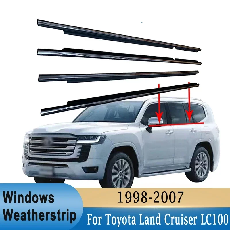 4Pcs Window Weatherstrips For Toyota Land Cruiser LC100 for LEXUS LX470 1998-2007 Side Door Moulding Chrome Trim Seal Belts