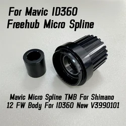 For Mavic Micro Spline TMB For Shimano 12V MTB FW Body For ID360 Freehub 142 148 Corset Roue Libre ID360 New Pattern