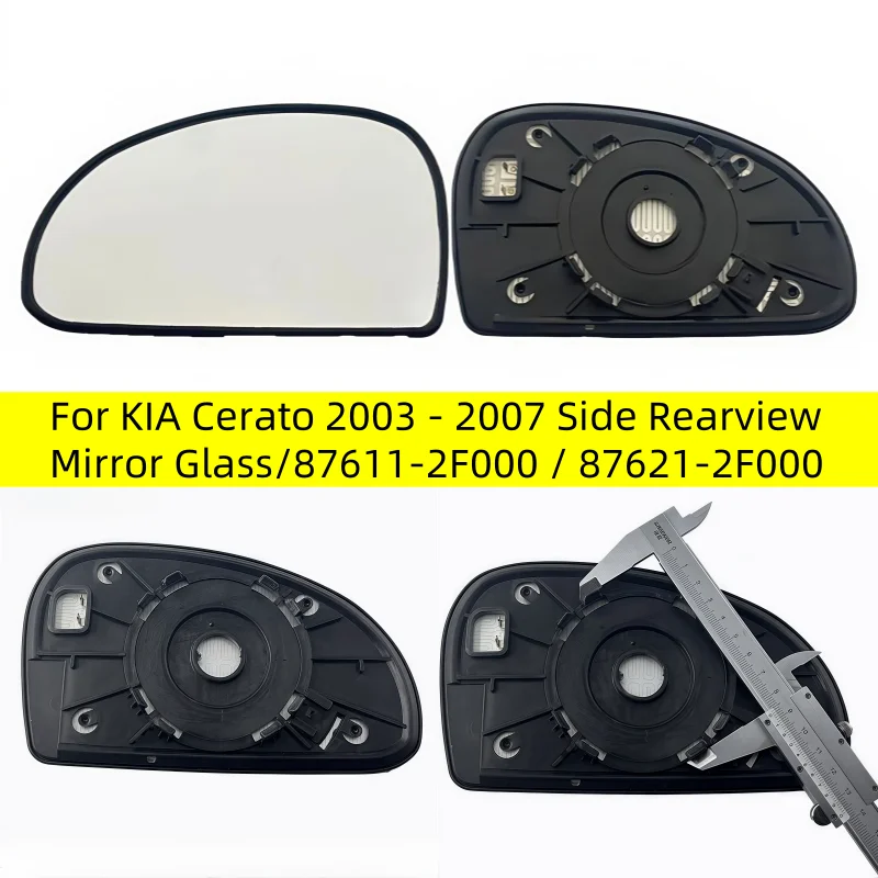 

Rearview Mirror Glass/87611-2F000 / 87621-2F000/Left or Right heated Wing mirror For KIA Cerato 2003 2004 2005 2006 2007 Side