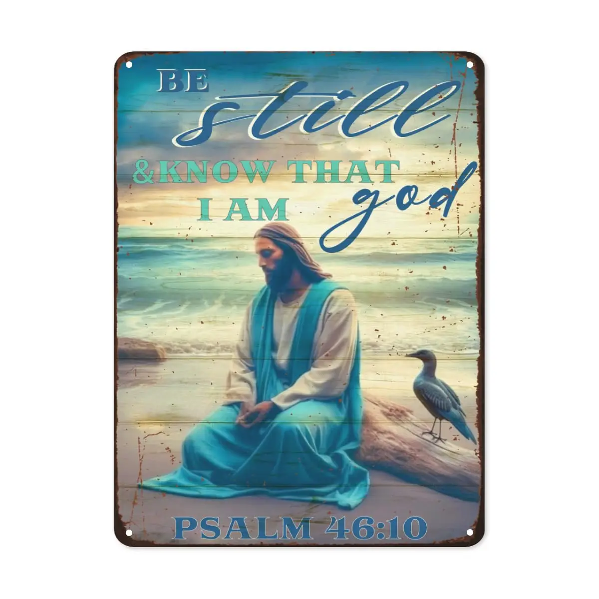 Jesus Christ Easter Tin Sign Be Still & Know That I Am God Metal Sign Wall Art Funny Poster Signs Retro Decor Plaque for Chr