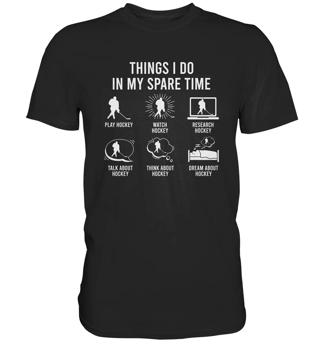 Hockey Things I Do In My Spare Time Ice Player T Shirt Stick Premium