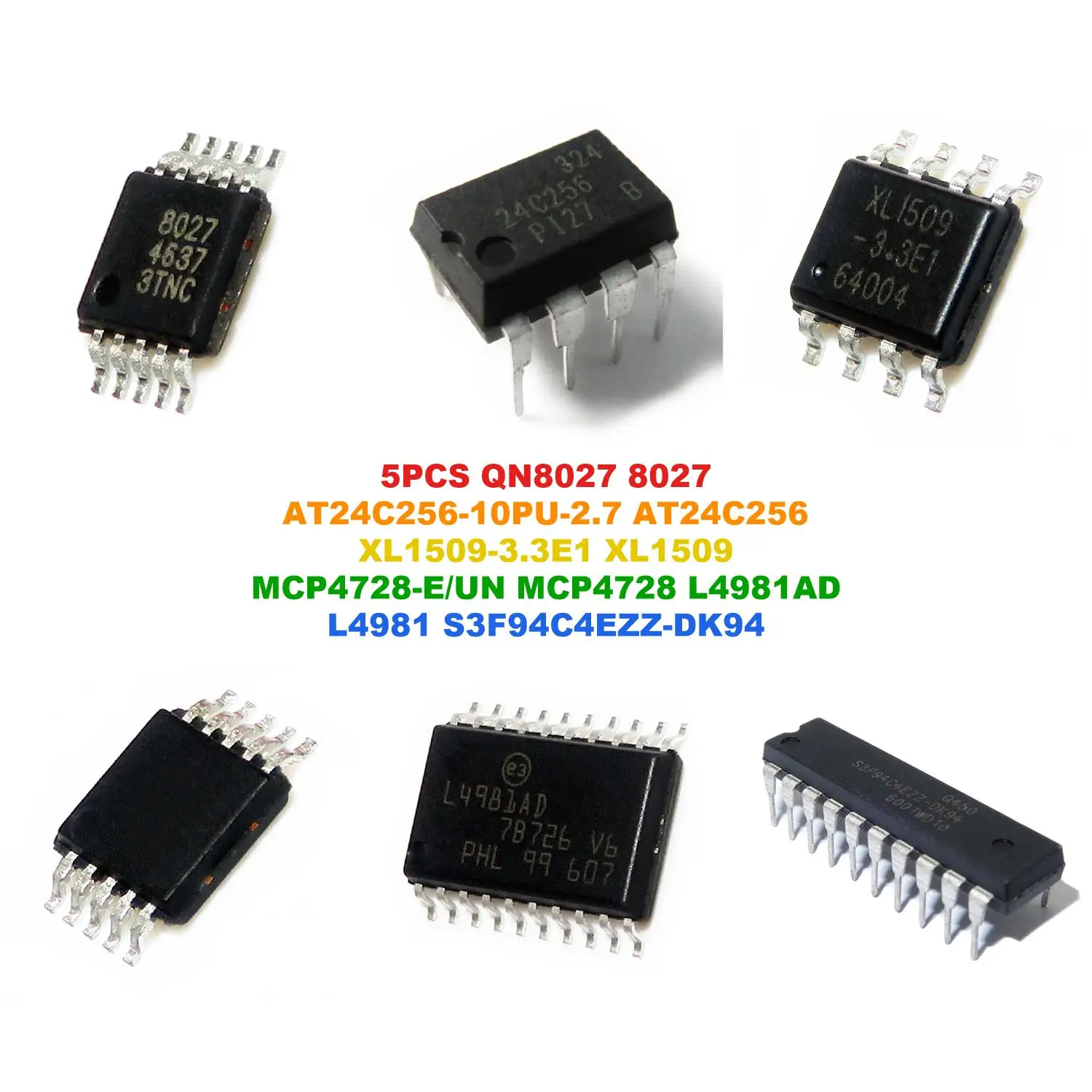 QN8027 8027 AT24C256-10PU-2.7 AT24C256 XL1509-3.3E1 XL1509 MCP4728-E/UN MCP4728 L4981AD L4981 S3F94C4EZZ-DK94 S3F94C4EZZ