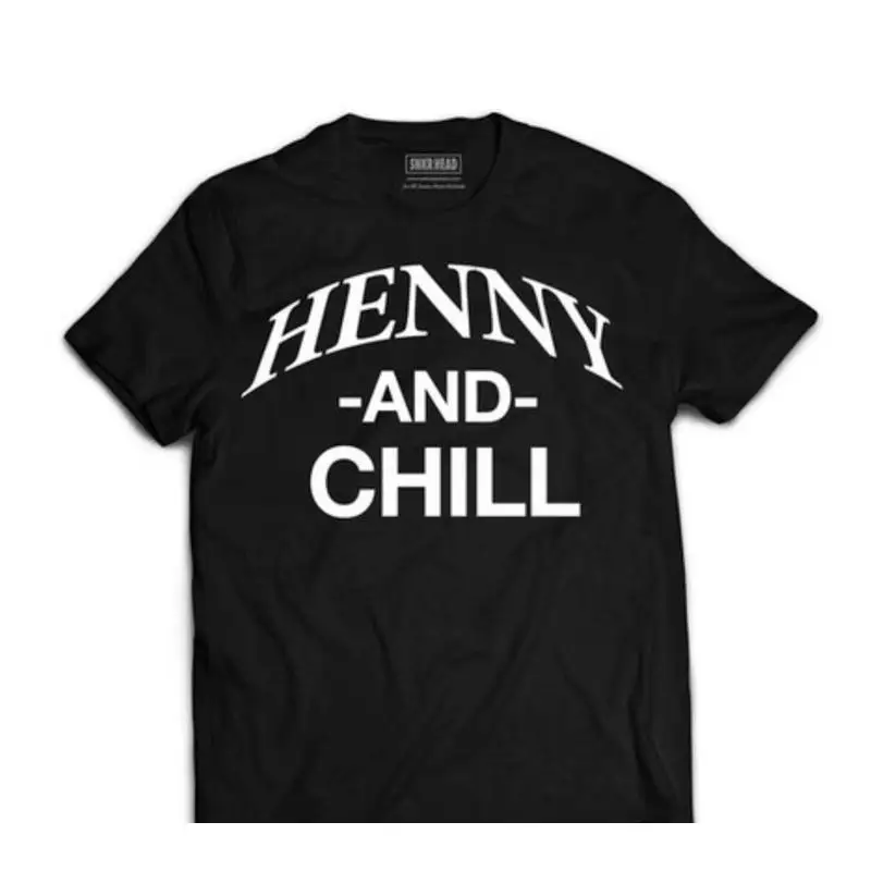 Henny And Chill T S…