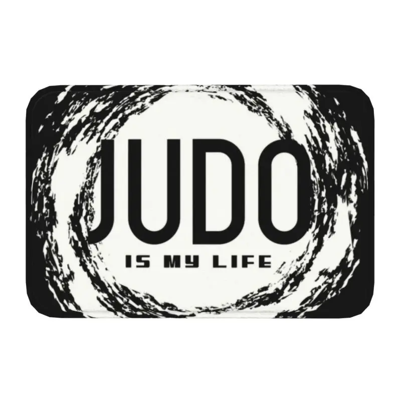 Judo Is My Life Doormat Non-Slip Kitchen Bathroom Mat Garden Garage Door Floor Entrance Carpet Rug