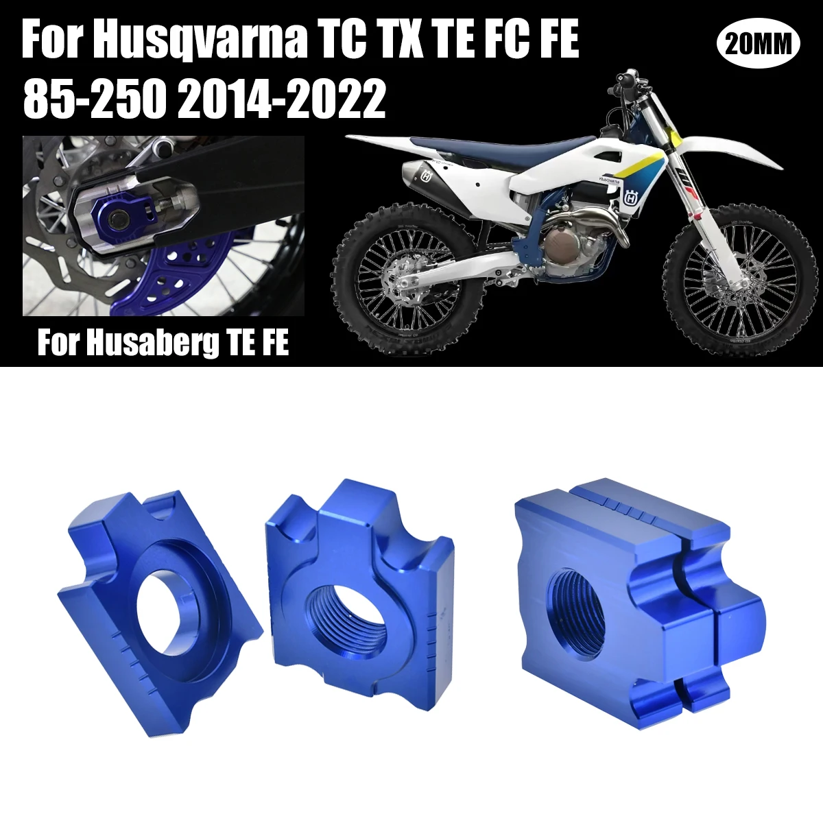 

Motorcycle 20mm CNC Rear Chain Adjuster Axle Blocks For HUSQVARNA FC TC TE FE TX 2008 2009-2020 KTM XCW XCWF EXC EXCF 125-530