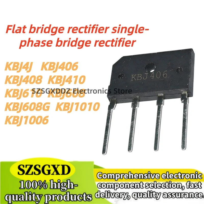 10Uds Nuevo KBJ1006 KBJ4J KBJ406 KBJ408 KBJ410 KBJ610 KBJ608 KBJ608G KBJ1010 Flat bridge rectifier single-phase bridge rectifier