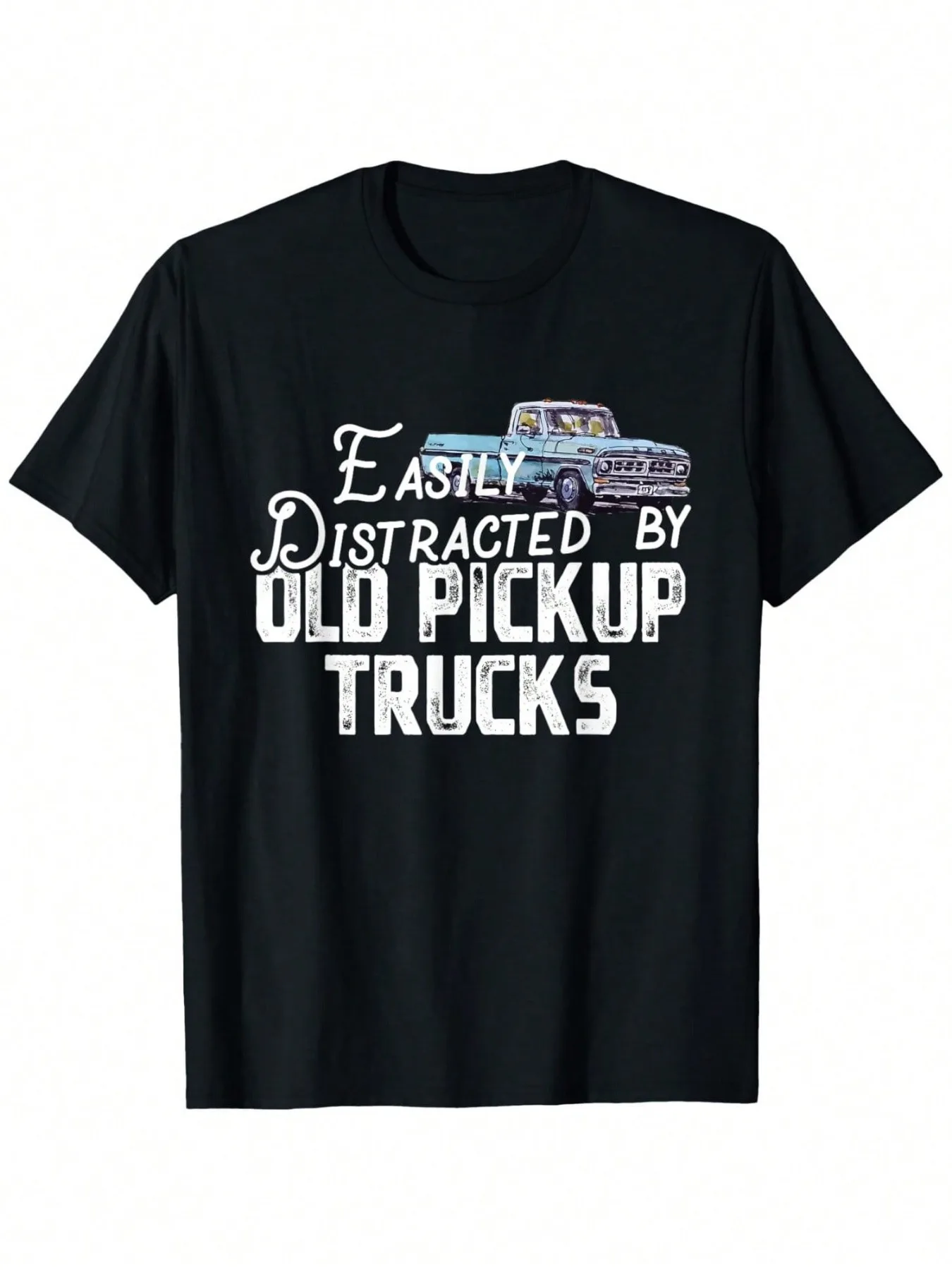 'Easily Distracted by Old Pickup Trucks' Graphic T-Shirt 100% Cotton O-Neck Short Sleeve Summer Casual Mens T-shirt Streetwear