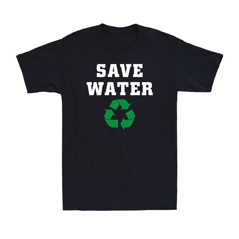 Save Water Recycle Shirt Crisis Environmental Activism Vintage Men's T-Shirt