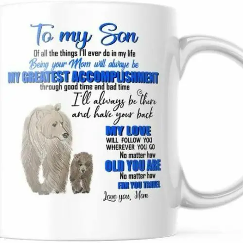 To My Son Gift From Mom 11 OZ Coffee Mug Gift From Mom To Son