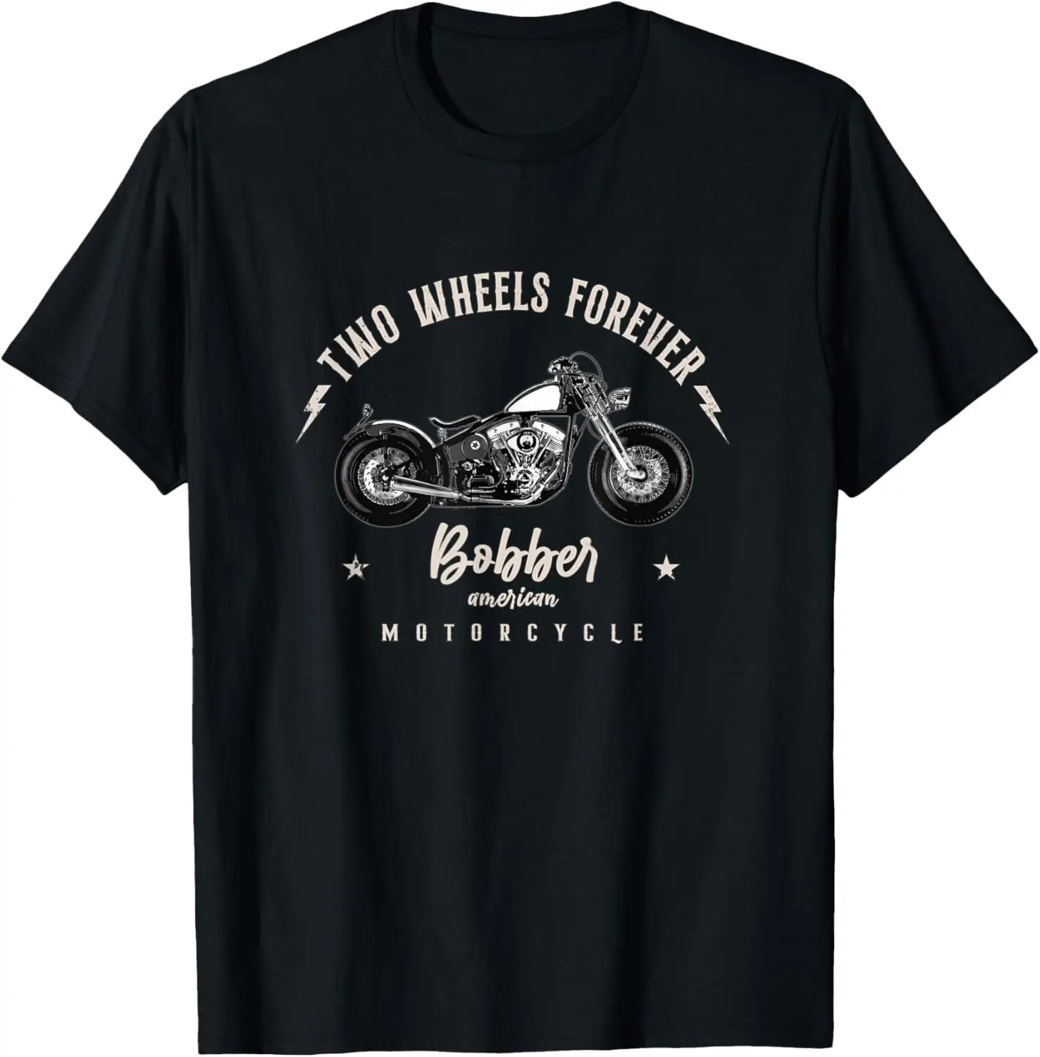 

Two Wheels Always Bobber Motorcycle T-Shirt