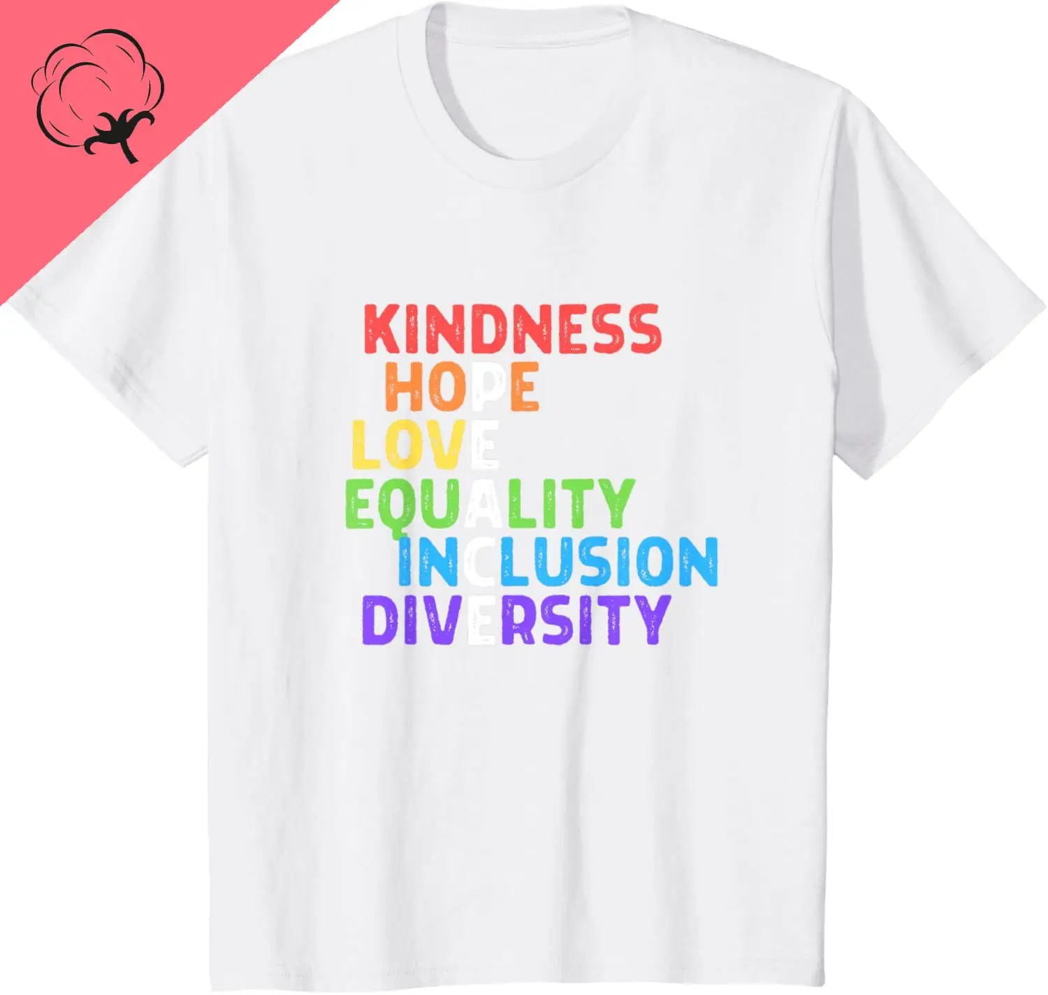 Kindness Peace Equality Inclusion Diversity Human Rights T-Shirt Cotton Casual Mens T Shirt Customizable Camisas Streetwear