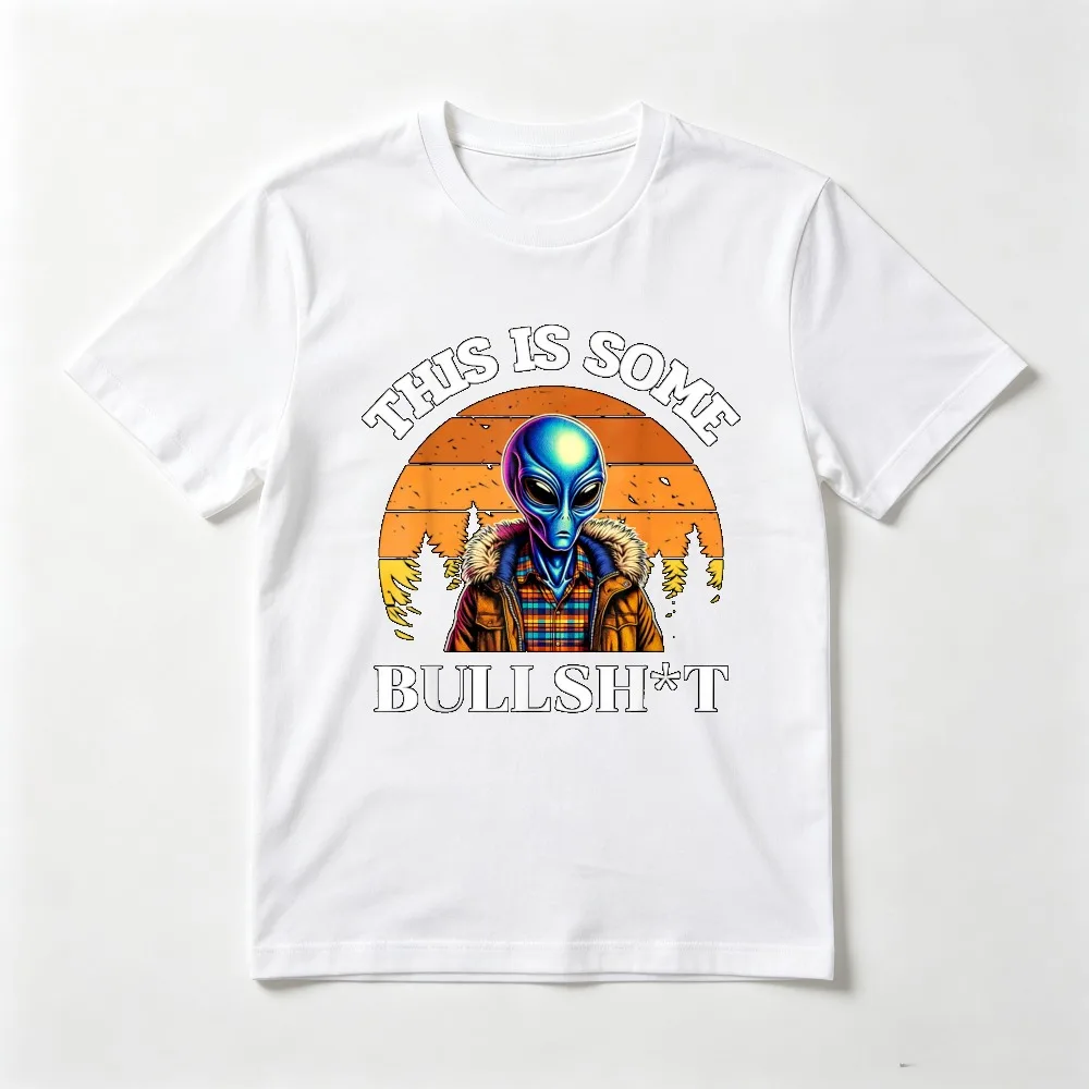 This Is Some Bullshit Funny UFO Alien Science Graphic Printed T-Shirt Short Sleeve O-neck Summer Man Women Clothing Casual Tees