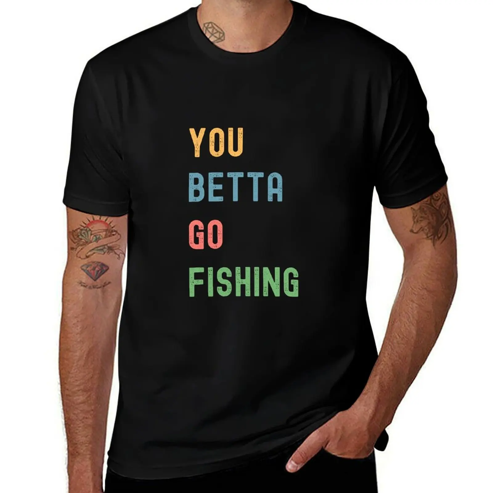 

You Betta Go Fishing Funny Exotic Betta Fish Gift T-Shirt summer tops sports fans plain men t shirts