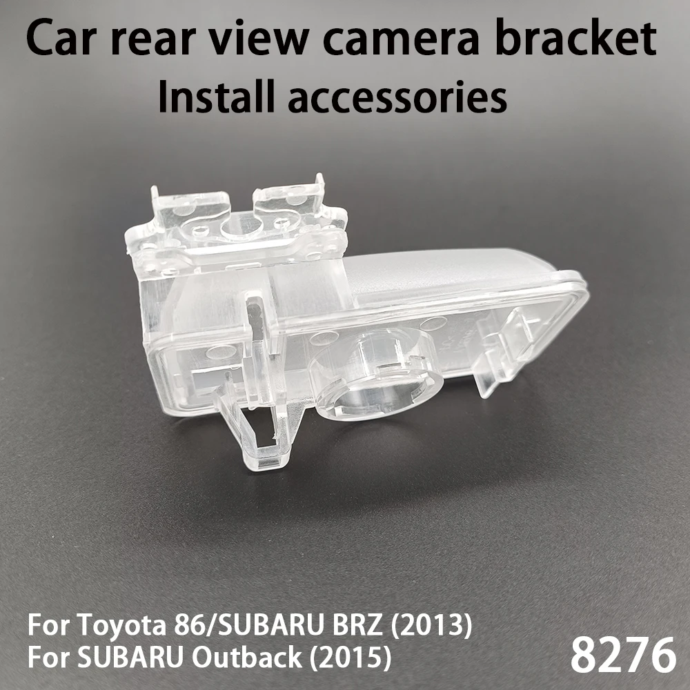 Car Rear View Camera Bracket For Toyota 86 SUBARU BRZ 2013 Outback 2015 Install Accessories 8276