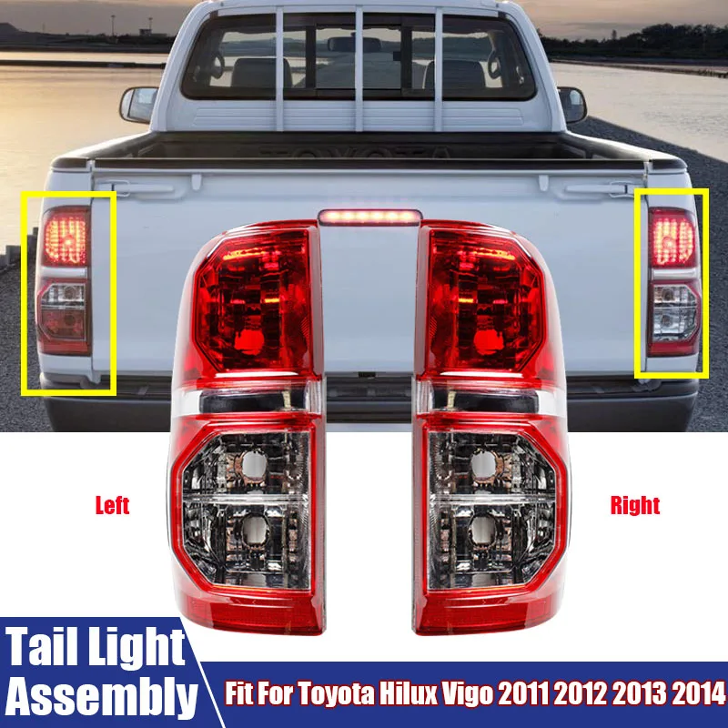 

Left, Right Car Tail Light Assembly Rear Brake Signal Lamp (No Bulbs) Car Accessories For Toyota Hilux Vigo 2011 2012 2013 2014