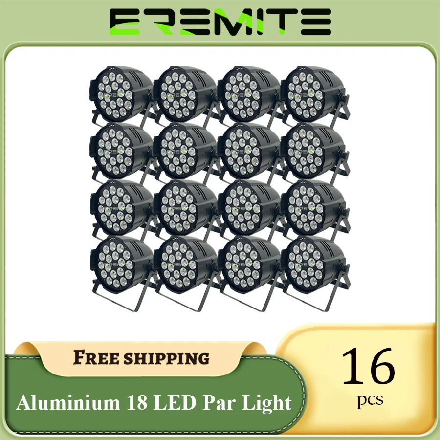 

No Tax 16Pcs Aluminum Alloy LED Big Par 18x12w/18x18w RGBW 4in1/6in1 Lighting Suitable For DJ Disco Family birthday party