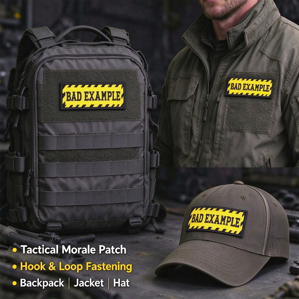 Embroidered Patch BAD EXAMPLE Warning Label Pattern Hook & Loop Badge Applique for Outdoor Backpack Cap Clothing Decoration