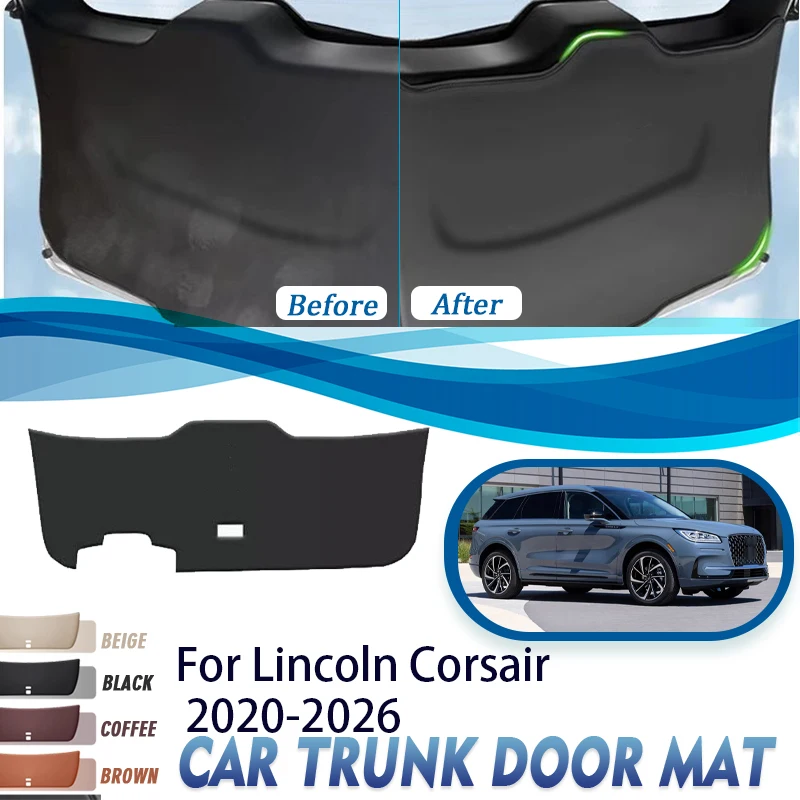 Car Trunk Tailgate Pad For Lincoln Corsair 2020~2026 Anti-dirty Mat Back Cargo Liner Door Cover Boot Rugs Inner Auto Acesssories